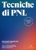 Tecniche di PNL - Vivi la Vita che Desideri con la Programmazione Neuro-Linguistica Edizione 2020