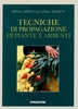 Tecniche di Propagazione di Piante e Arbusti