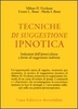 Tecniche di Suggestione Ipnotica