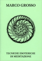 Tecniche Esoteriche di Meditazione - Con CD Allegato