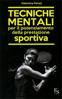 Tecniche Mentali per il Potenziamento della Prestazione Sportiva
