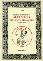 Tecniche Segrete di Alta Magia Applicate all