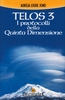 Telos 3 - I Protocolli della Quinta Dimensione
