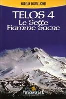 Telos 4 - Le Sette Fiamme Sacre Vecchia Edizione 2015