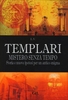 Templari - Mistero Senza Tempo