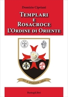 Templari e Rosacroce. L