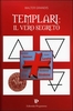 Templari: il Vero Segreto
