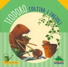 Teodoro Coltiva i Fagioli