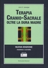 Terapia Cranio-Sacrale: Oltre la Dura Madre
