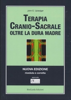 Terapia Cranio-Sacrale: Oltre la Dura Madre