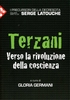 Terzani - Verso la Rivoluzione della Coscienza