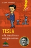 Tesla e la Macchina a Energia Cosmica