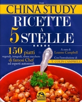 The China Study - Ricette a 5 Stelle