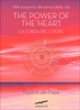 The Power of The Heart - La Forza del Cuore