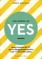 The Power of Yes