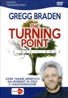 The Turning Point - La Resilienza (Video Seminario in DVD) Edizione 2014