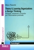Theory U,  Learning Organizations e Design Thinking