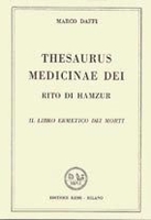 Thesaurus Medicinae Dei - Rito di Hamzur