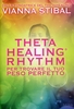 Theta Healing Rhythm