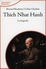 Thich Nhat Hanh - La Biografia