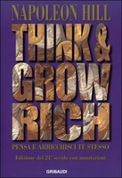 Think and Grow Rich - Pensa e Arricchisci Te Stesso
