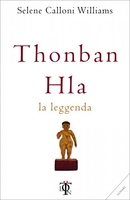 Thonban Hla - La Leggenda