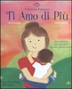 Ti Amo di Più