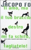 Ti Amo,  ma il Tuo Braccio Destro mi fa schifo,  Tagliatelo!
