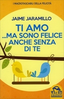 Ti Amo... ma Sono Felice anche Senza di Te Vecchia Edizione - 2016