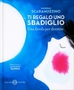Ti Regalo uno Sbadiglio