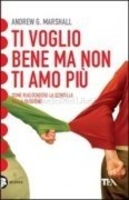 Ti Voglio Bene ma non Ti Amo Più