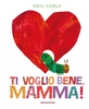 Ti Voglio Bene,  Mamma!