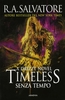 Timeless - Senza Tempo - La Trilogia di Drizzt Vol. 1