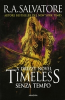 Timeless - Senza Tempo - La Trilogia di Drizzt Vol. 1