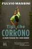 Tipi che Corrono