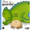 Tira e... guarda!