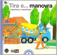 Tira e... Manovra - Macchine e Macchinari