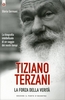 Tiziano Terzani: la Forza della Verità
