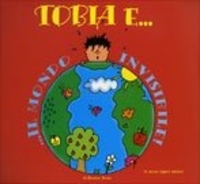 Tobia e. ..il Mondo Invisibile