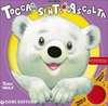 Tocca Senti Ascolta - Cuccioli