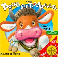 Tocca Senti Ascolta - La Mia Fattoria