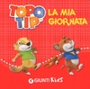Topo Tip - La Mia Giornata