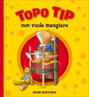 Topo Tip - Non Vuole Mangiare