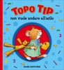 Topo Tip Non Vuole Andare all
