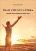 Tra il Cielo e la Terra