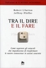 Tra il Dire il Fare