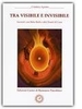 Tra Visibile e Invisibile