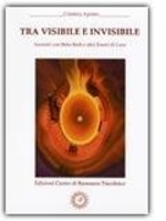 Tra Visibile e Invisibile