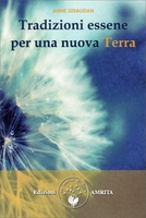 Tradizioni Essene per Una Nuova Terra