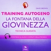 Training Autogeno. La fontana della giovinezza (Audiolibro Mp3)